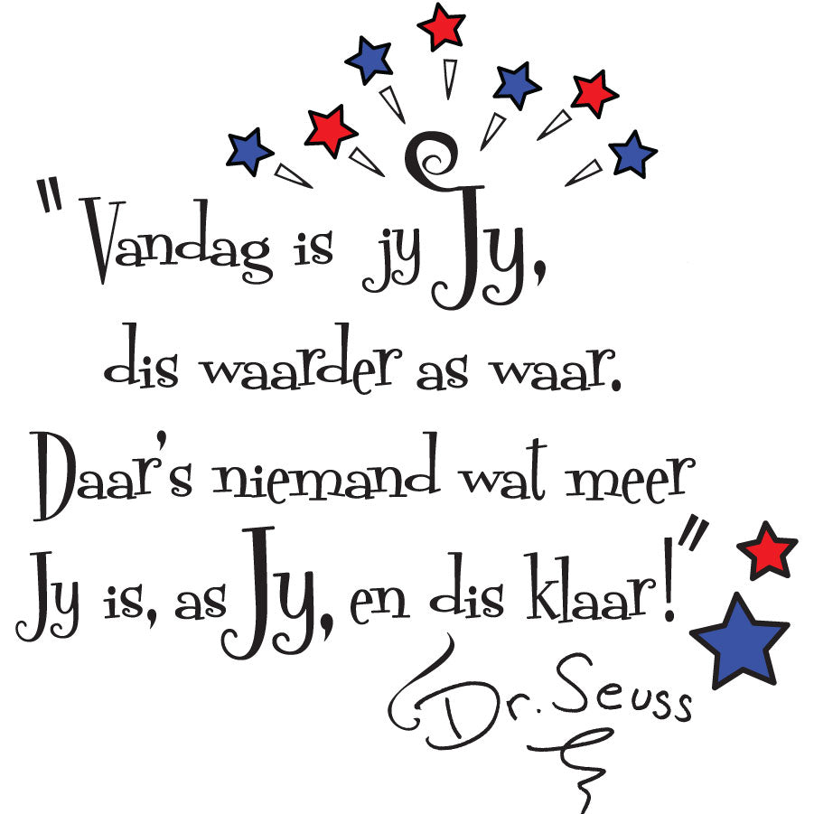 Dr Seuss quote - Afrikaans wall poetry - Shopping4Africa